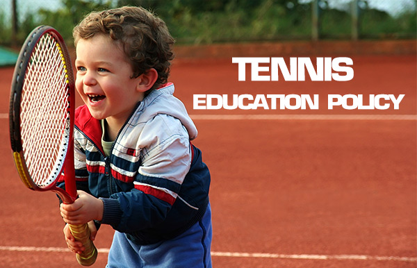 Tennis Education Policy